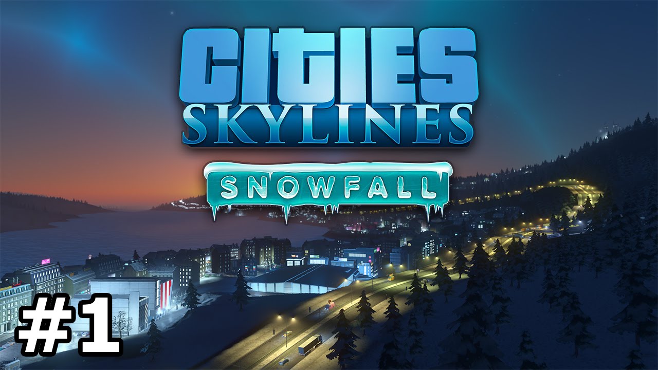 Cities Skylines Snowfall Intro & Heating PART 1 YouTube