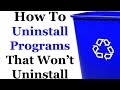 How to Uninstall any program in Windows