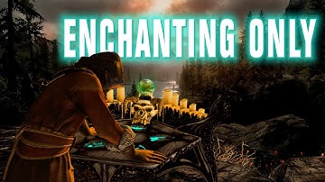 The enormously intruiging ENCHANTING ONLY challenge on legendary survival difficulty playthrough