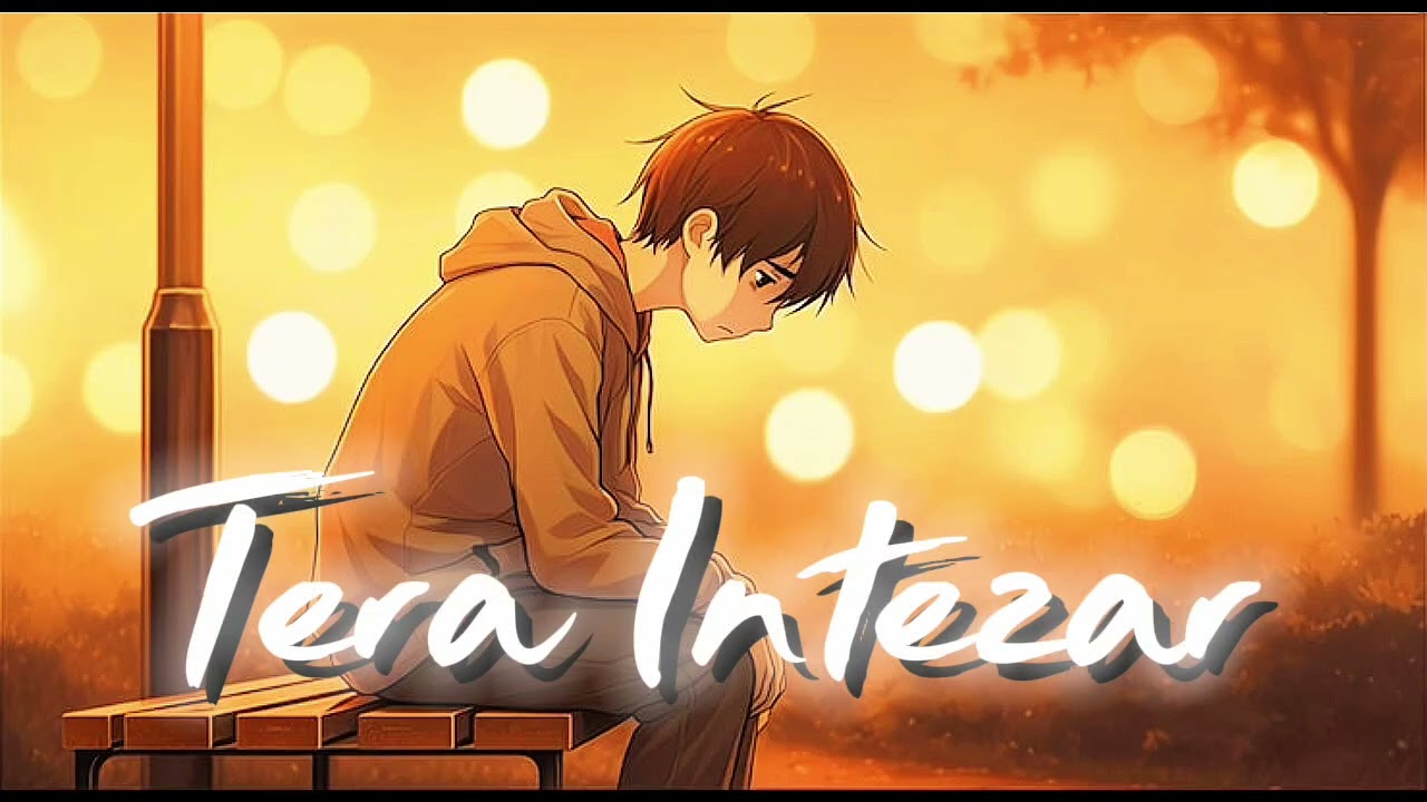 Tera Intezar | Sad Romantic Hindi Song | Heart Touching Love Song 2026