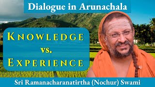 Knowledge vs. Experience | Dialogue in Arunachala | English | 2024