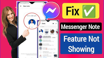 How To Fix Notes Feature Not Showing On Messenger (New Update) | Messenger Note Feature