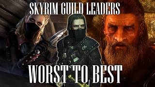Who Are The Best And Worst Guild Leader In Skyrim - Elder Scrolls Lore