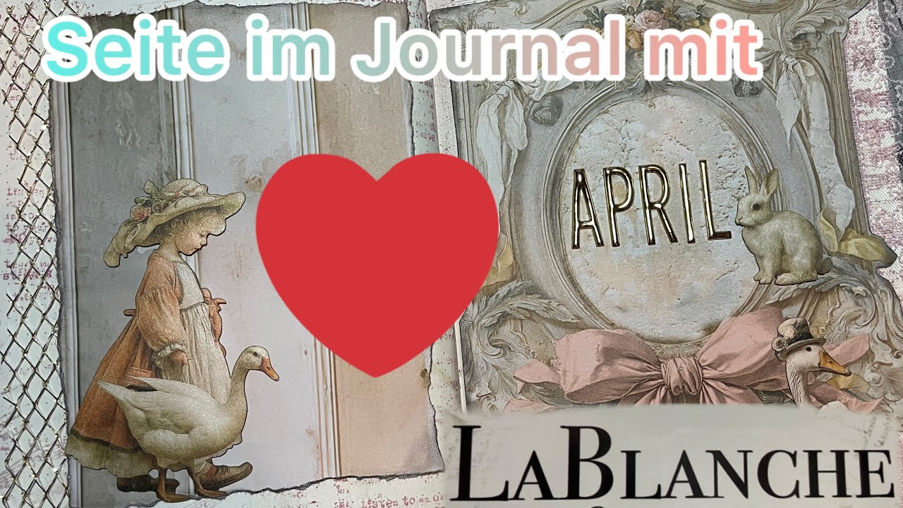 #LaBlanche ❤️ #journal #Ostern 🤩 WOW❤️ Seite gestalten im Journal
