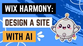 Wix Harmony Editor: Design a Professional Site with AI