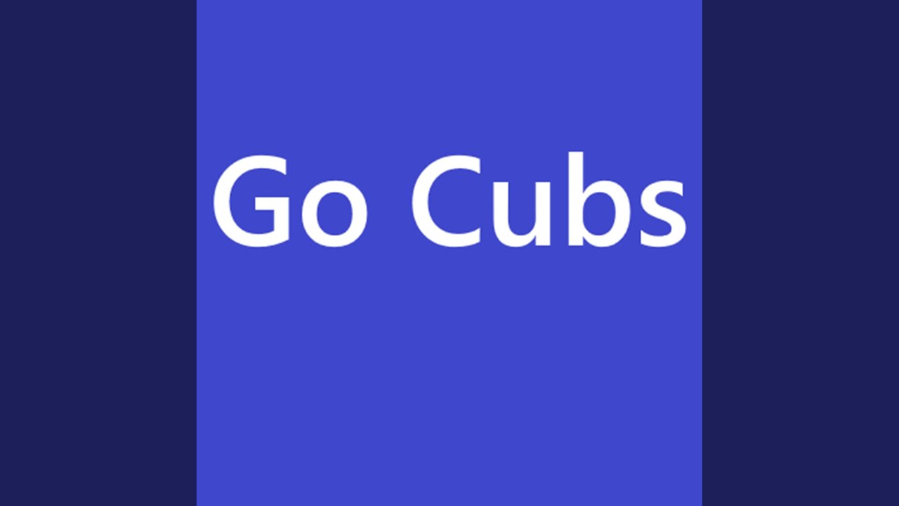 Go Cubs Go Rmt