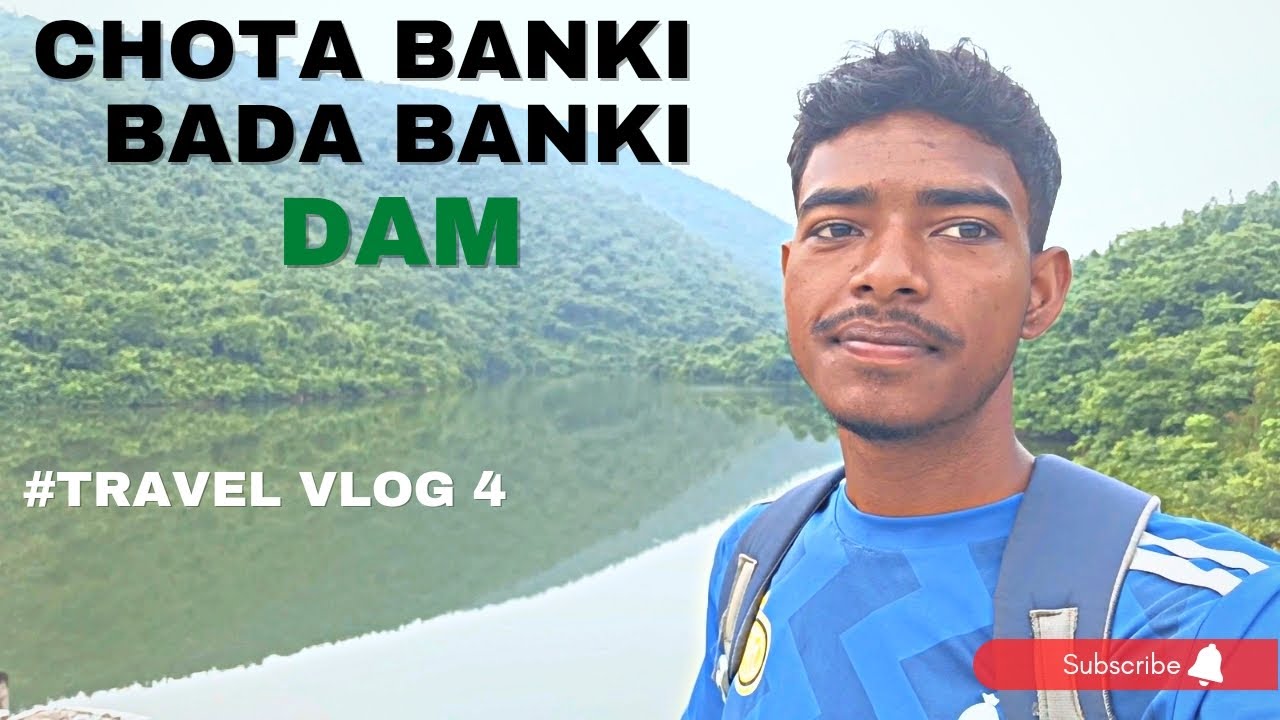 Chota Banki Dam || travel vlog 4 || #vlog #travelvlog #youtube  #youtubevlog
