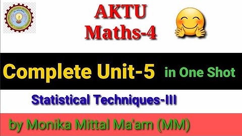 Complete Unit-5 in One Shot | Maths-4 | Statistical Statistical Technique-III