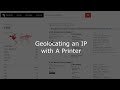 Geolocating an IP Address with a Printer