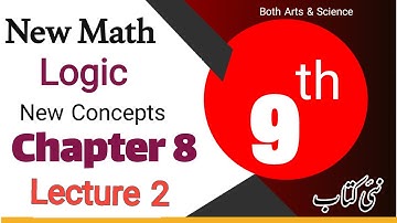9th Class Math New book 2025 Chapter 8 Logic Lecture 2 || Class 9 Basic Concepts & Tips Punjab board