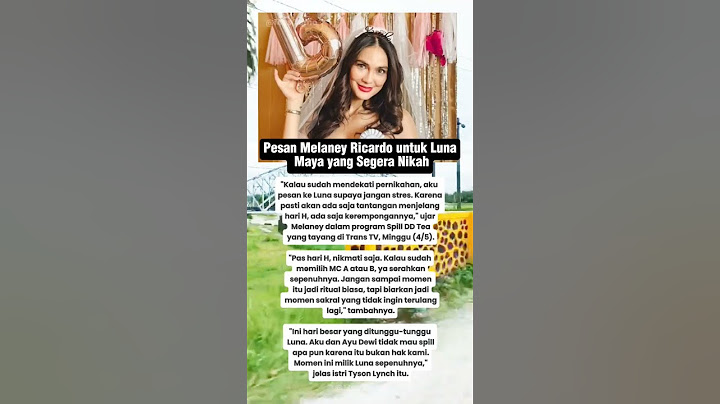 Pesan Melaney Ricardo untuk Luna Maya yang Segera Nikah