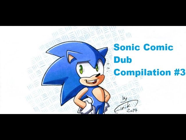 Sonic 10 Years Later - Comic Dub Compilation [Arsworlds] 