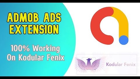 Admob Ads Extension For Kodular Fenix |Admob Latest Aix For Kodular Fenix|100% Working|No Commission