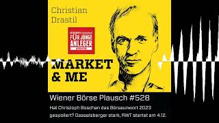 Wiener Börse Plausch 528: Hat Christoph Boschan das Börseunwort 2023 gespoilert Gasselsberger s