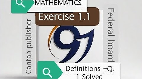 Mathematics class 9 | Exercise 1.1 | Q. 1+ Definitions | Cantab publisher |Federal board 📖
