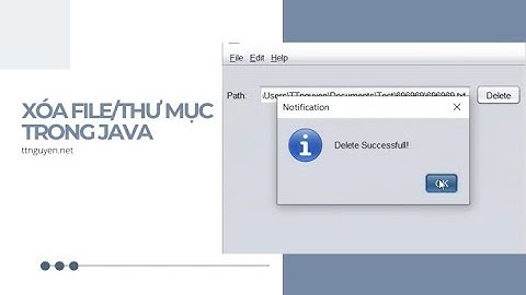 Cách Delete (Xóa) File, Thư mục sử dụng JavaSwing