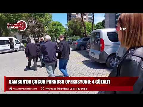Samsun'da çocuk pornosu operasyonu: 4 gözaltı