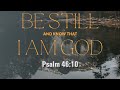 "What Then Shall We Resolve?" - Psalm 46:10-11