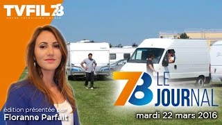 7/8 Le journal – Edition du mardi 22 mars 2016