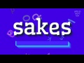 Sakes  comment le prononcer   saks sakes  how to pronounce it sakes