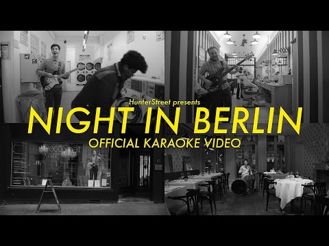 HunterStreet  - Night In Berlin (Official Karaoke Video)