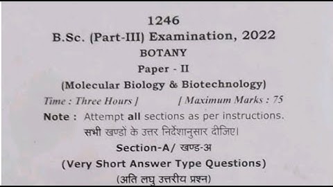 Botany Paper 2 Molecular Biology and Biotechnology B.Sc 3rd year Examination 2022 Video