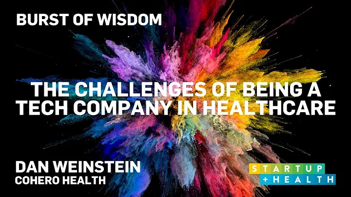 The Challenges of Being a Tech Company in Healthca...