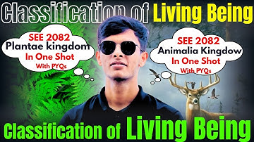 SEE 2082 Classification of living beings In One Shot | with PYQs | full concept in one video 2082