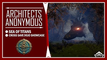 Sea of Titans | Cross Save Dojo Showcase 2024 | Warframe