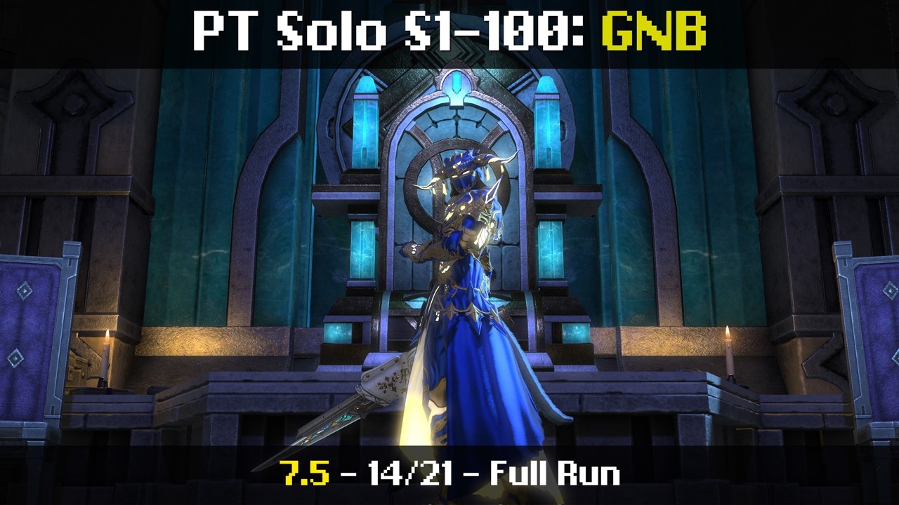 PT Solo - GNB/Gunbreaker - S1-100 - 14/21 (7/6/26 | 7.5 | FFXIV)