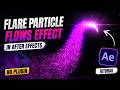 Flare Particle Flow Effect in After Effects ✨ | No Plugin Tutorial