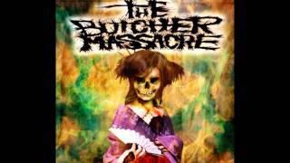 The Butcher Massacre  A Blood River new Song 2011