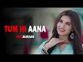 Tum Hi Aana Video Marjaavaan Riteish D Sidharth M Tara S Jubin Nautiyal Payal Dev Kunaal V Tum Hi Aana Video Marjaavaan Riteish D Sidharth M Tara S Jubin Nautiyal Payal Dev Kunaal V