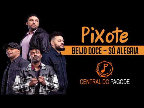 Pixote - Beijo Doce / Só Alegria