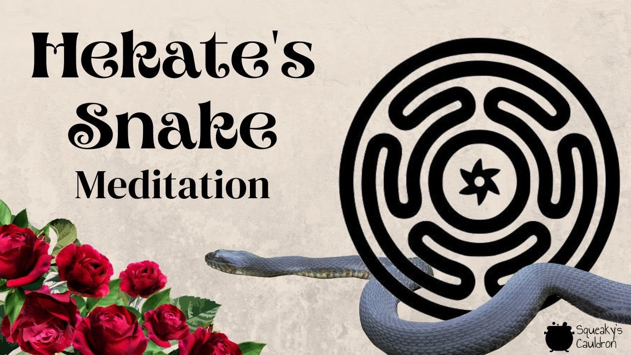 Hekate's Snake Meditation