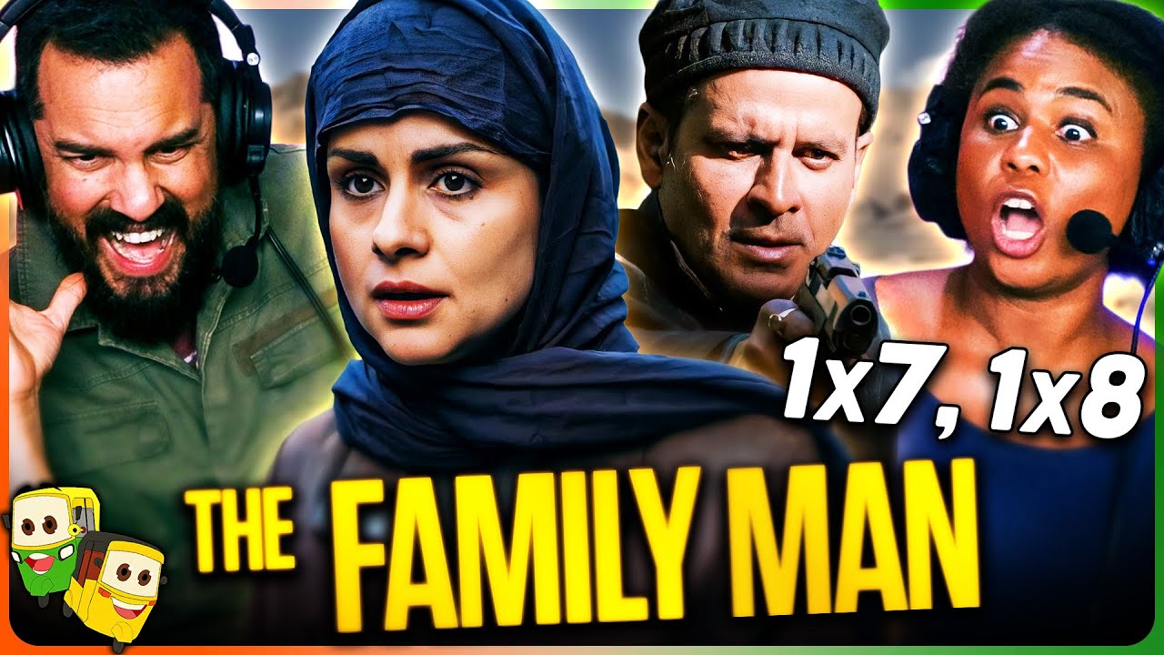 THE FAMILY MAN 1x7 & 1x8 Reaction! | Manoj Bajpayee | Sharib Hashmi | Priyamani
