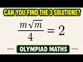 Maths Olympiad Challenge|| Only 1% Can Find All 3 Solutions — Can You Crack It?
