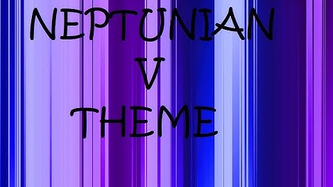 Neptunian V Theme | Roblox Script Themes
