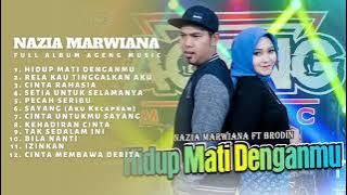 Nazia Marwiana ft Brodin Ageng Musik    Hidup Mati Denganmu Dangdut Terbaru 2022