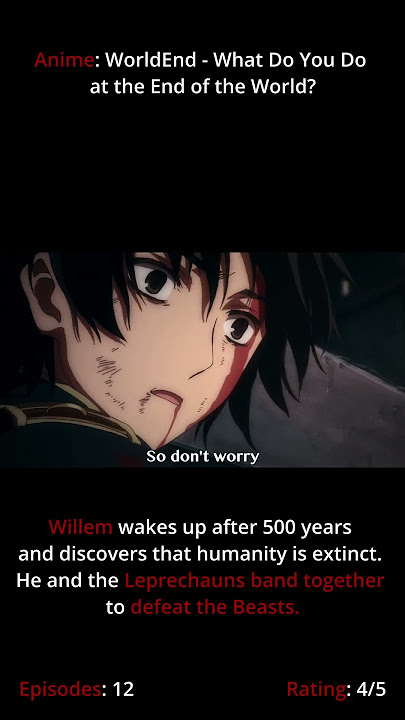 WorldEnd: What Do You Do at the End of the World? Are You Busy? Will You Save Us?