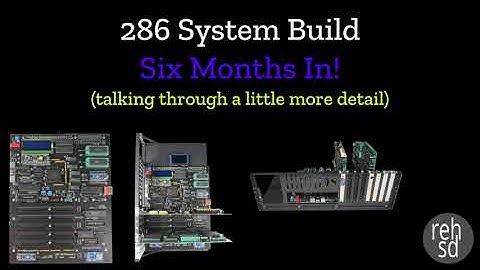 80286 Build, Ep. #87 (part 2) - Six Months In!