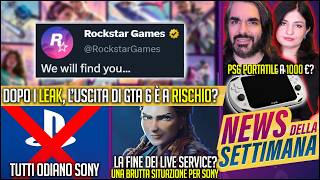 GTA 6 LEAK LA RISPOSTA DI ROCKSTAR: USCITA A RISCHIO? | SONY: ODIO TOTALE | FINE DEI LIVE SERVICE?