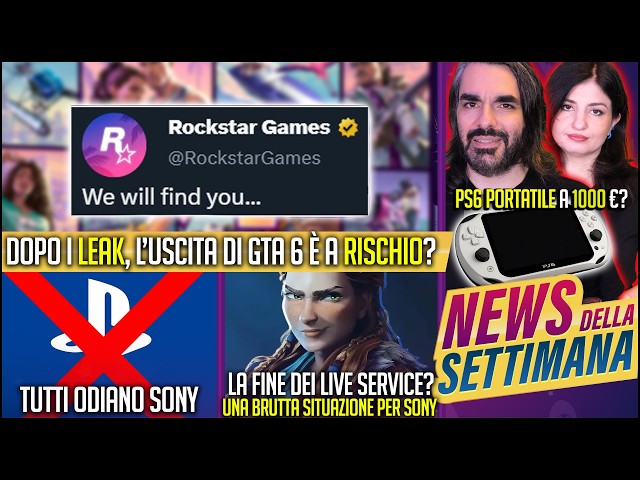 GTA 6 LEAK LA RISPOSTA DI ROCKSTAR: USCITA A RISCHIO? | SONY: ODIO TOTALE | FINE DEI LIVE SERVICE?