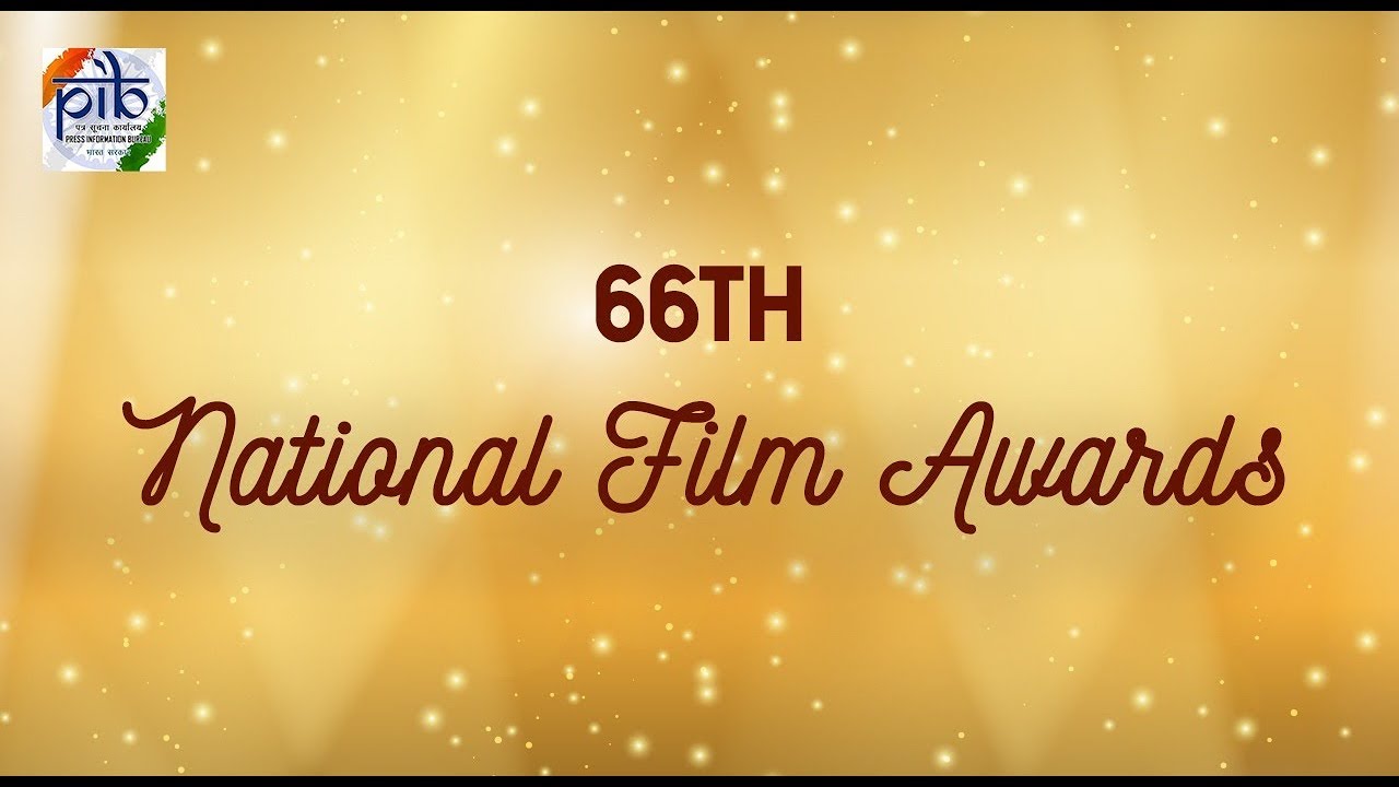 66th National Film Awards Ceremony