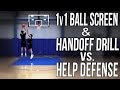 1v1 Ball Screen & Handoff Drill Vs  Help Defense