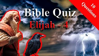 Bible Quiz Elijah 4 Challenge - Can You Answer All The Questions Bible study