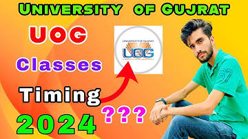 UOG Morning and Evening Classes Timing | UOG Admission 2024 | University of Gujrat