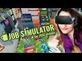 How To Be The GREATEST Store Clerk EVER!! | Job Simulator VR #1