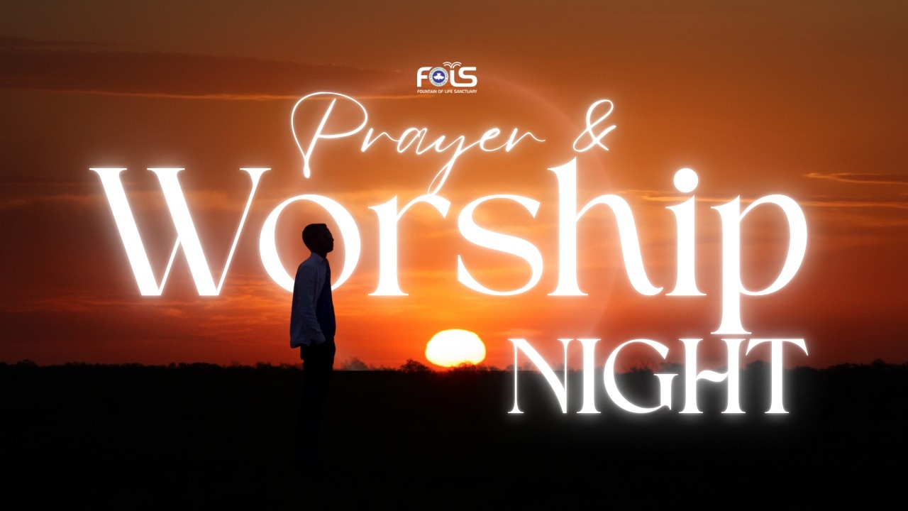 Night Vigil || Prayer & Worship Night ||Theme: Dreamers Only - Feb. 27 - 2026