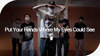 Busta Rhymes - Put Your Hands Where My Eyes Could See l YOUNGBEEN (Choreography)